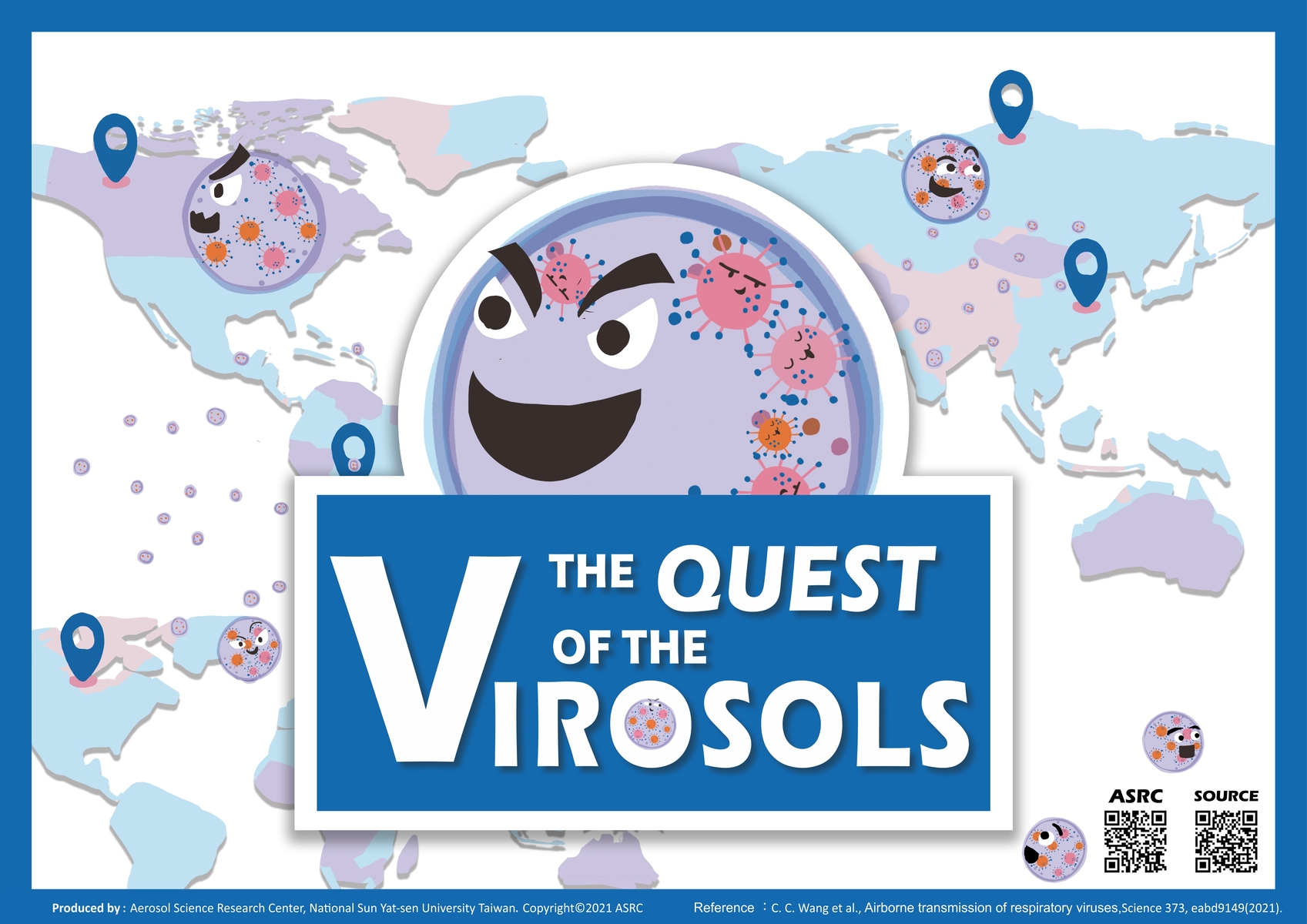 Aerosol Science Research Center at NSYSU, to help the general public and young students better understand the characteristics of virosols and preventive measures against their airborne spread, produced a series of popular science comics entitled "The Quest of the Virosols”, which explains the scientific mechanism of airborne transmission (aerosol transmission) and its preventive measures. The 16 comic strips have been translated into 20 languages and are now available all over the world.