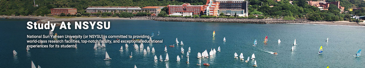Study-National Sun Yat-sen University (or NSYSU) is committed to providing world-class research facilities, top-notch faculty, and exceptional educational experiences for its students.